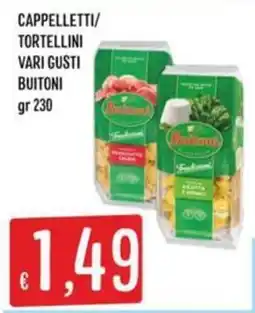 Sisa Buitoni cappellotti/tortellini vari gusti offerta