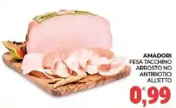 Eté Amadori fesa tacchino arrosto offerta