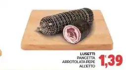 Eté Lusetti pancetta arrotolata pepe offerta