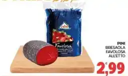 Eté Pini bresaola favolosa offerta
