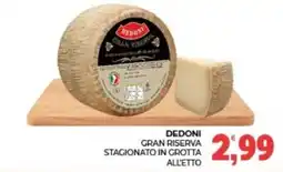 Eté Dedoni Gran Riserva offerta