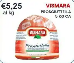 Caramico Vismara Prosciuttella offerta