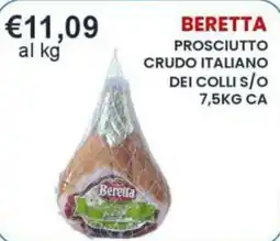 Caramico Prosciutto crudo italiano dei colli Beretta offerta