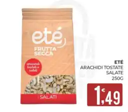 Eté Eté arachidi tostate salate offerta