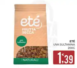 Eté Eté uva sultanina offerta