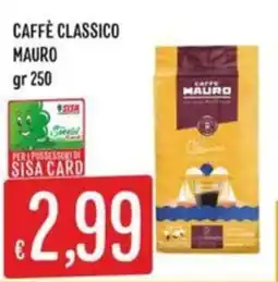 Sisa Caffè classico Mauro offerta