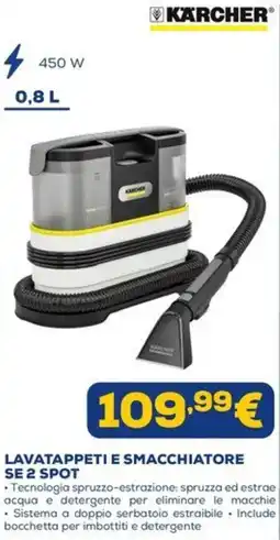 Euronics Lavatappeti e smacchiatore SE 2 Spot Karcher offerta