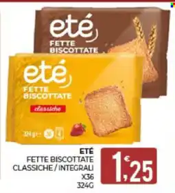 Eté Eté fette biscottate classiche offerta