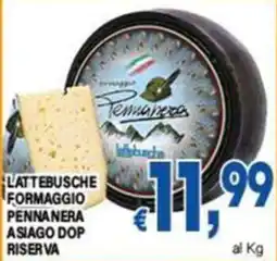 DEM Lattebusche formaggio Pennanera asiago dop riserva offerta