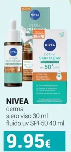 Tigotà Nivea derma siero viso/ fluido uv SPF50 offerta