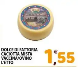 Mio Market Dolce di fattoria caciotta mista vaccina/ovino offerta