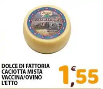 Dolce di fattoria caciotta mista vaccina/ovino