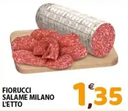 Mio Market Fiorucci Salame Milano offerta