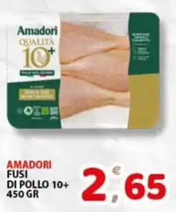 Premium Supermercati Amadori fusì di pollo 10+ offerta