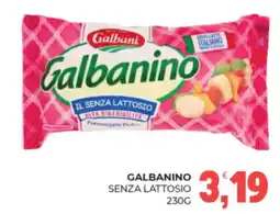 Eté Galbanino senza lattosio offerta