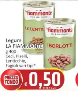Paghi Poco Legumi La Fiammante offerta
