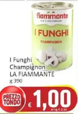 Paghi Poco I Funghi Champignon LA FIAMMANTE offerta