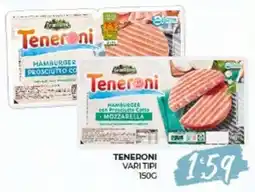 Eté Teneroni vari tipi offerta