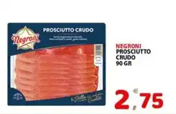 Premium Supermercati Negroni prosciutto crudo offerta