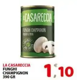 Premium Supermercati La Casareccia Funghi Champignon offerta