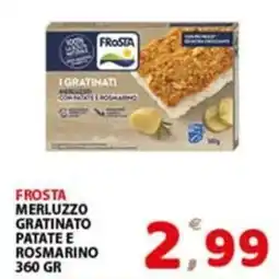 Premium Supermercati Frosta merluzzo gratinato patate e rosmarino offerta