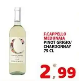 Premium Supermercati F.Cappello Pinot Grigio/Chardonnay offerta