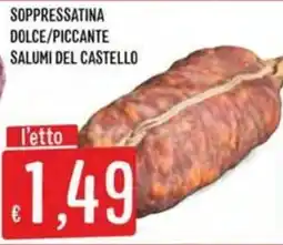IperSisa Soppresatina dolce/piccant Salumi del Castello offerta
