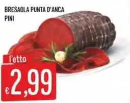 IperSisa Bresaola punta d'anca Pini offerta