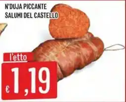 IperSisa N'Duja Piccante Salumi del Castello offerta