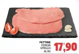 Eté Fettine coscia vitello offerta