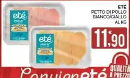 Eté Petto di pollo bianco/giallo offerta