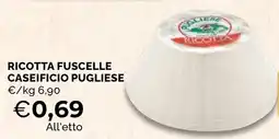 Mercatò Local Ricotta Fuscelle Caseificio Pugliese offerta