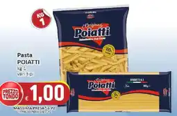 Paghi Poco Pasta Poiatti offerta
