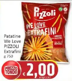 Paghi Poco Patatine We Love Pizzoli Extrafini offerta