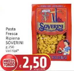 Paghi Poco Pasta Fresca Ripiena SOVERINI offerta