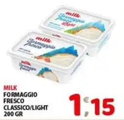 Mio Market Milk formaggio fresco classico/light offerta