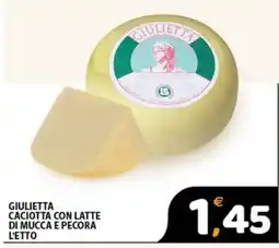 Premium Supermercati Giulietta caciotta con latte di mucca e pecora offerta