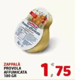 Premium Supermercati Zappalà provola affumicata offerta
