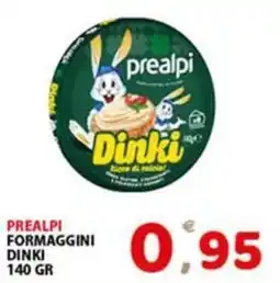 Premium Supermercati Prealpi formaggini dinki offerta