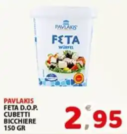Premium Supermercati Pavlakis feta d.o.p. cubetti bicchiere offerta