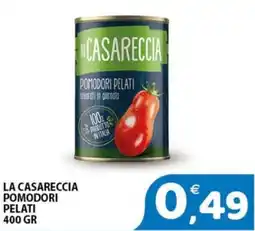 Mio Market La Casareccia pomodori pelati offerta