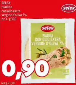 MEGA Selex piadina con olio extra vergine d'oliva 7% offerta