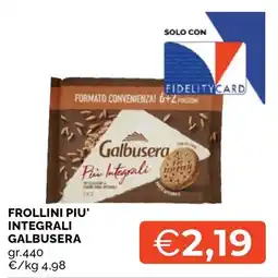 Mercatò Local Frollini Piu' Integrali Galbusera offerta