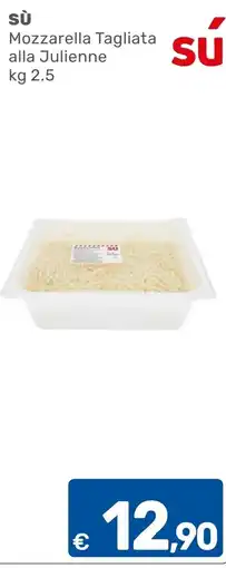 ARCA C+C cash and carry Sù Mozzarella Tagliata alla Julienne offerta