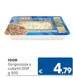 ARCA C+C cash and carry IGOR Gorgonzola a cubetti DOP offerta