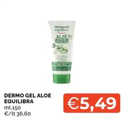 Mercatò Big Dermo gel aloe equilibra offerta