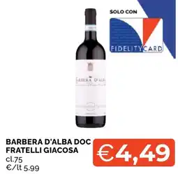 Mercatò Local Barbera d'Alba Doc Fratelli Giacosa offerta
