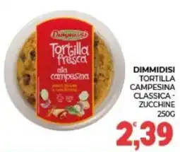 Eté Dimmidisi tortilla fresca alla campesina offerta