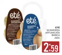Eté Eté scamorza affumicata bianca offerta