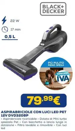 Euronics Aspirabriciole Black+Decker con luci LED Pet offerta